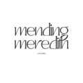 mending meredith
